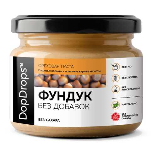 Паста ореховая DopDrops Фундук без добавок, 250 г в Ариант